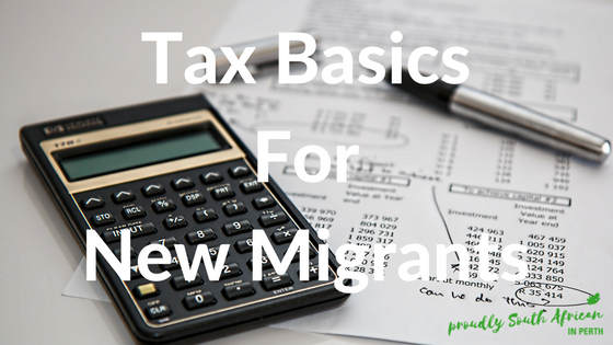 Tax Basics For New Migrants