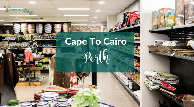 Cape To Cairo South African Shop In Perth