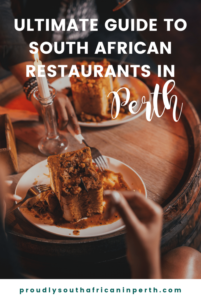 the ultimate list of south african restaurants in perth pinterest